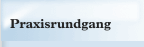 Praxisrundgang