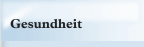 Gesundheit